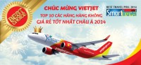Vietjet vào top 10 hãng hàng không giá rẻ tốt nhất Châu Á - Vietjet vao top 10 hang hang khong gia re tot nhat Chau A
